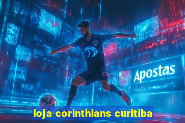 loja corinthians curitiba